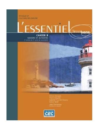 L'essentiel de tisser des liens cahier B 5e secondaire version papier