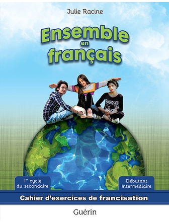 Ensemble en français - 1er cycle du secondaire