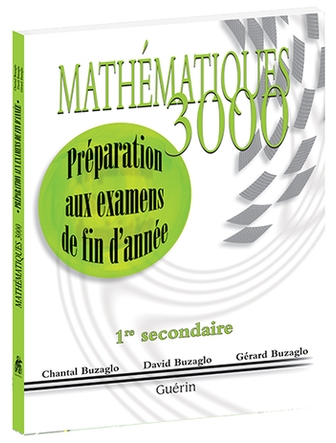 Mathématique 3000 secondaire 1 préparation aux examens du ministère