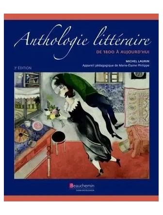 Anthologie littéraire de 1800 à aujourd'hui, 3e édition format papier