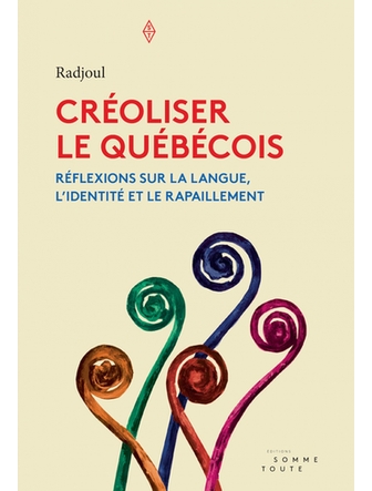 Créoliser le québécois (version papier)