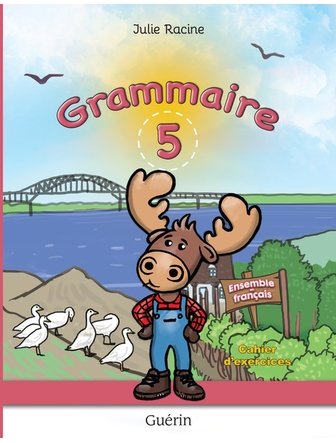 Ensemble en français - Mon cahier de grammaire #5 (version papier)