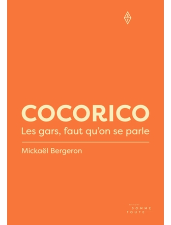 Cocorico : Les gars, faut qu'on se parle (version papier)